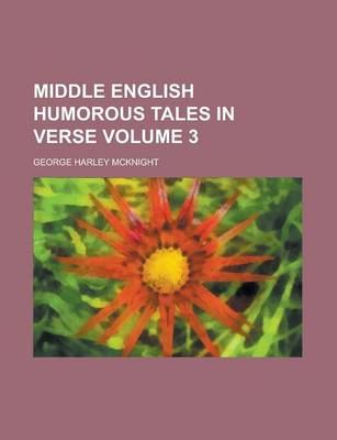 Book cover for Middle English Humorous Tales in Verse Volume 3