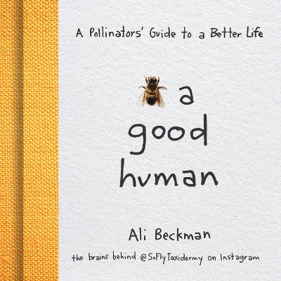 Book cover for Bee a Good Human