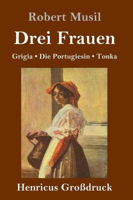 Book cover for Drei Frauen (Großdruck)