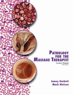 Book cover for Pathology for the Massage Therapist Lecture Manual