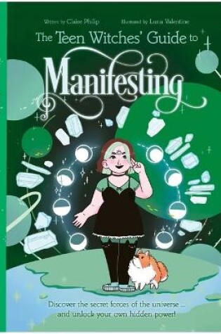 Cover of The Teen Witches' Guide to Manifesting