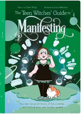 Book cover for The Teen Witches' Guide to Manifesting