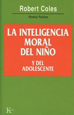 Book cover for La Inteligencia Moral del Ni�o Y del Adolescente