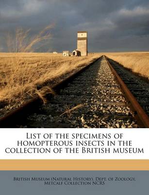 Book cover for List of the Specimens of Homopterous Insects in the Collection of the British Museum