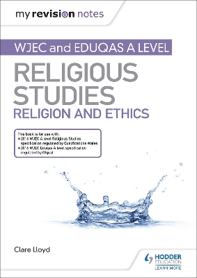 Cover of My Revision Notes: WJEC and Eduqas A level Religious Studies Religion and Ethics