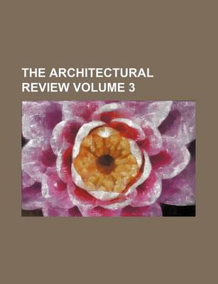 Book cover for The Architectural Review Volume 3