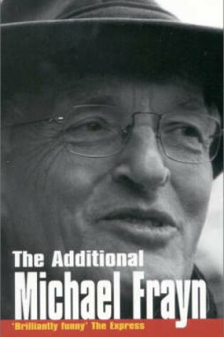 Cover of The Additional Michael Frayn