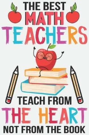 Cover of The best math teachers teach from the heart not from the book