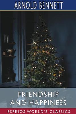 Book cover for Friendship and Happiness (Esprios Classics)