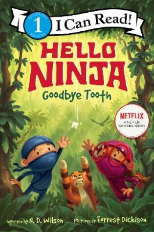 Cover of Hello, Ninja. Goodbye, Tooth!