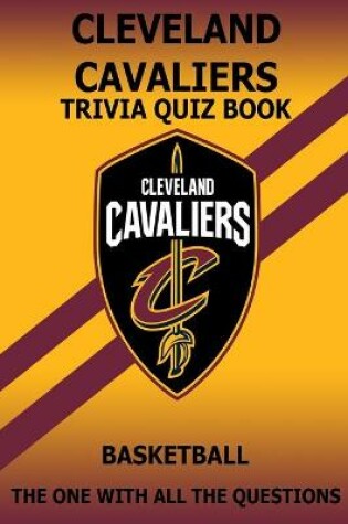 Cover of Cleveland Cavaliers Trivia Quiz Book