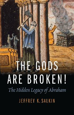 Book cover for The Gods Are Broken!