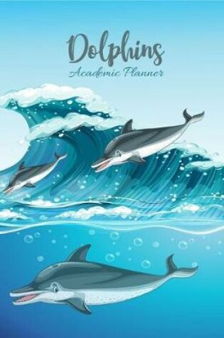 Cover of Dolphins Academic Planner