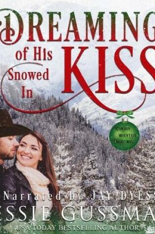 Cover of Dreaming of His Snowed in Kiss