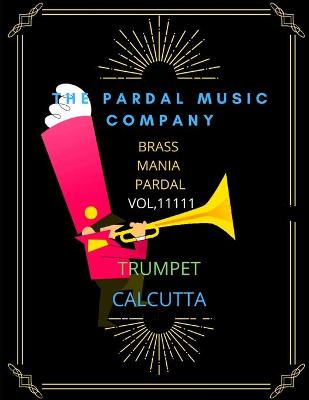 Book cover for Brass Mania Pardal Vol,11111 Trumpet