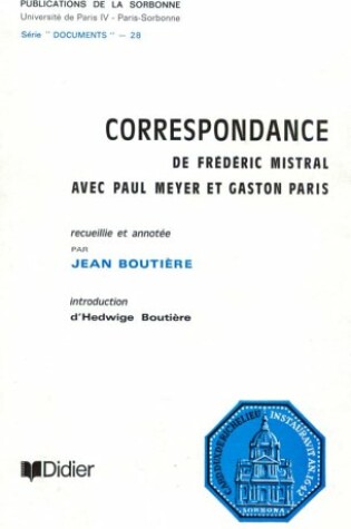 Cover of Correspondance de Frederic Mistral Avec Paul Meyer Et Gaston Paris