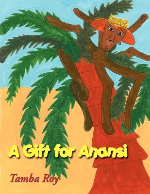 Book cover for A Gift for Anansi