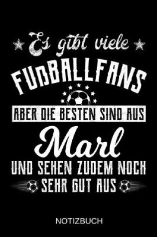 Cover of Es gibt viele Fußballfans aber die besten sind aus Marl und sehen zudem noch sehr gut aus