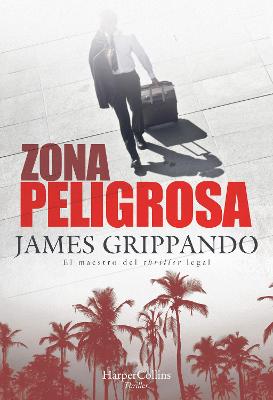 Book cover for Zona Peligrosa (the Most Dangerous Place - Spanish Edition)