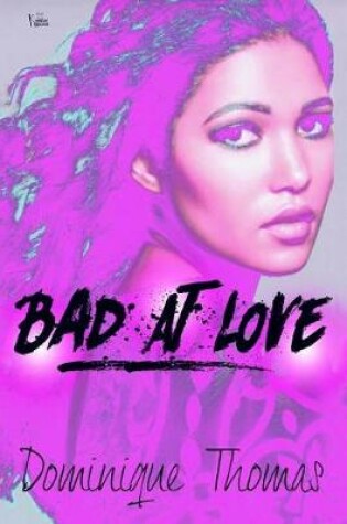 Cover of Bad At Love