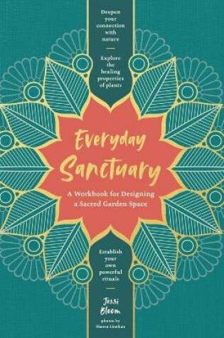 Cover of Everyday Sanctuary: A Workbook for Designing a Sacred Garden Space