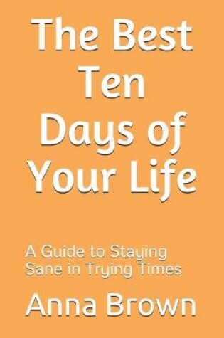 Cover of The Best Ten Days of Your Life