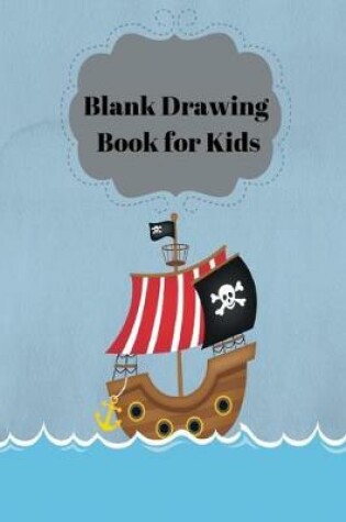 Cover of Blank Drawing Book for Kids