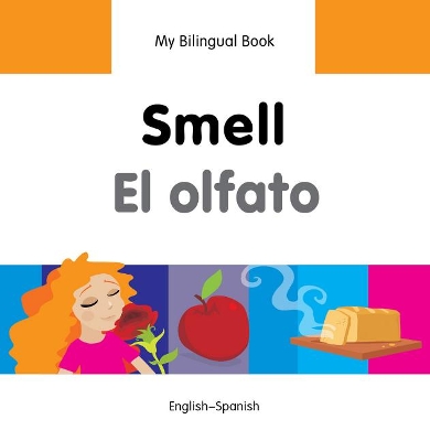 Book cover for My Bilingual Book -  Smell (English-Spanish)