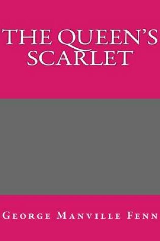 Cover of The Queen's Scarlet