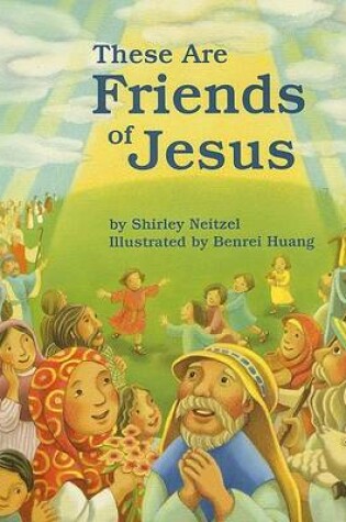 Cover of These Are Friends of Jesus