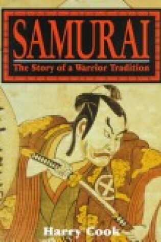 Cover of Samurai, the Story of a Warrior Tradition