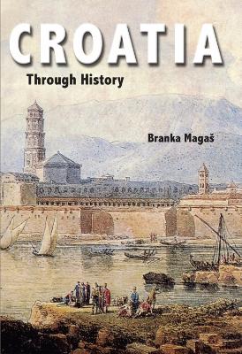 Book cover for Croatia Through History