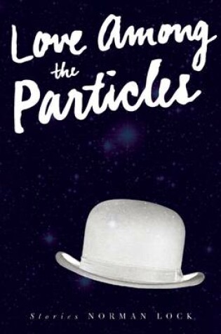 Cover of Love Among the Particles