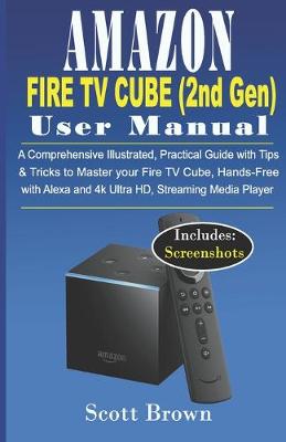 Book cover for AMAZON FIRE TV CUBE (2nd Gen) USER MANUAL