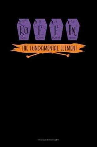 Cover of Coffin the Fundamental Element