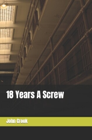 Cover of 18 Years A Screw