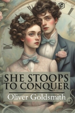 Cover of She Stoops To Conquer (Hardcover Library Edition)