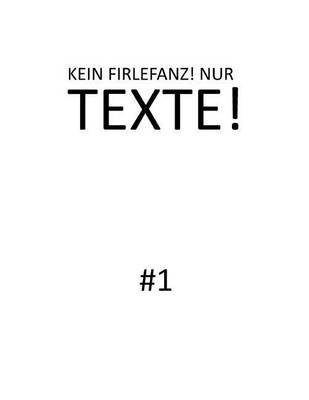 Book cover for Keinfirlefanz! Nurtexte!