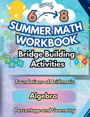 Cover of Summer Math Workbook Middle School Bridge Building Activities