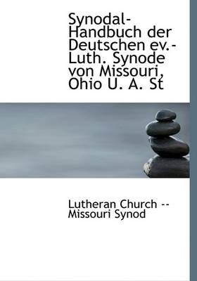 Book cover for Synodal-Handbuch Der Deutschen Ev.-Luth. Synode Von Missouri, Ohio U. A. St