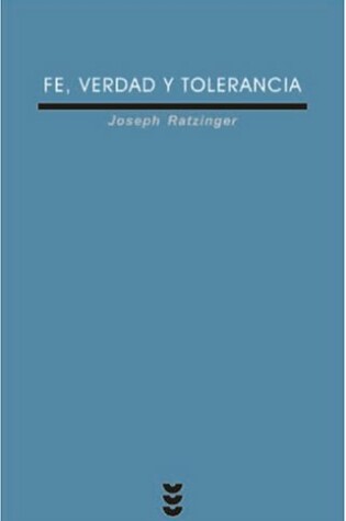 Cover of Fe, Verdad y Tolerancia