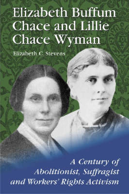 Book cover for Elizabeth Buffum Chace and Lillie Chace Wyman