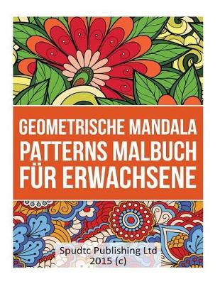 Book cover for Geometrische Mandala Patterns Malbuch fur Erwachsene