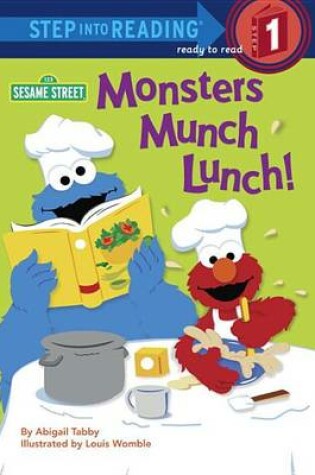 Cover of Monsters Munch Lunch! (Sesame Street)