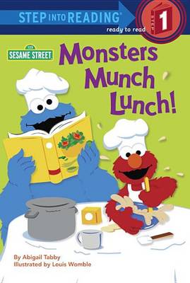 Cover of Monsters Munch Lunch! (Sesame Street)