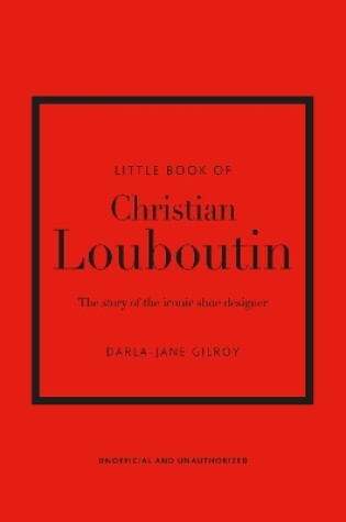 Cover of Little Book of Christian Louboutin