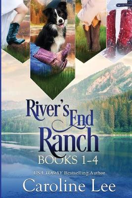 Book cover for Caroline Lee's River's End Ranch Collection parts 1-4