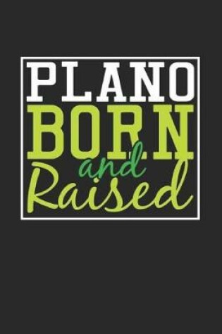 Cover of Plano Born And Raised