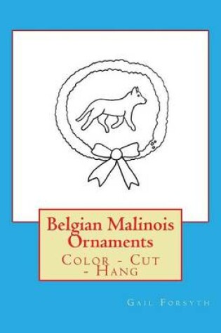 Cover of Belgian Malinois Ornaments