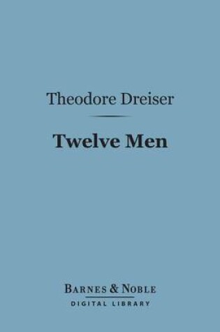 Cover of Twelve Men (Barnes & Noble Digital Library)